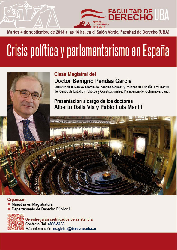 Facultad de Derecho(UBA)//Clase Magistral Dr. Benigno Pendás Garcia: "Crisis Política y parlamentarismo en España"